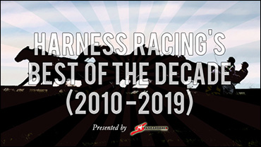 Harness Racing's Best Of The Decade
