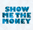 Show Me The Money