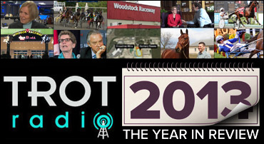 Trot Radio: 2013 Year In Review