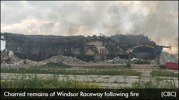 Fire Burns Windsor Raceway